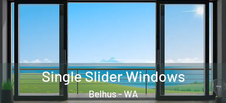 Single Slider Windows Belhus - WA