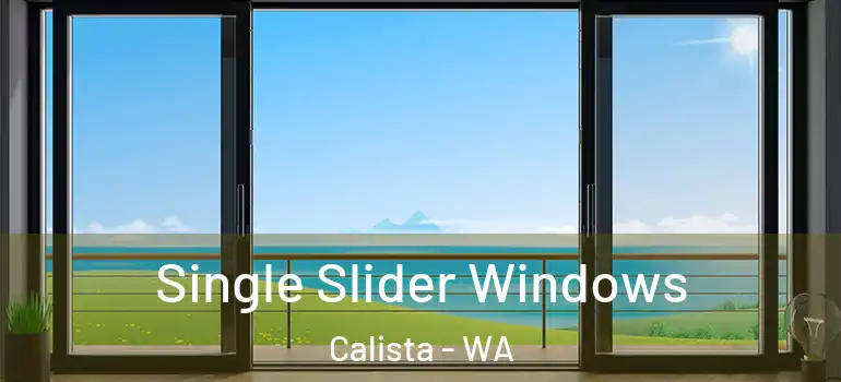 Single Slider Windows Calista - WA