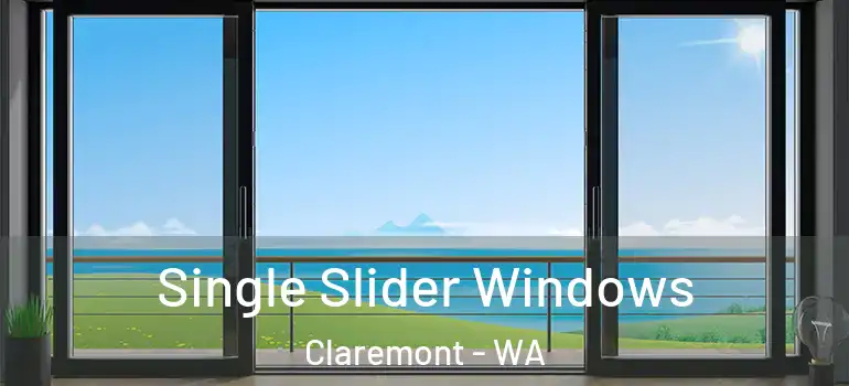 Single Slider Windows Claremont - WA