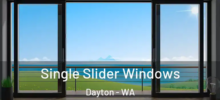  Single Slider Windows Dayton - WA