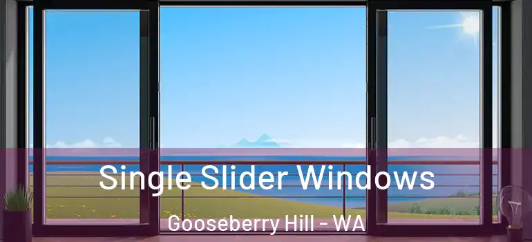 Single Slider Windows Gooseberry Hill - WA