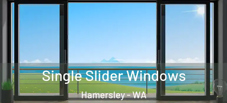  Single Slider Windows Hamersley - WA