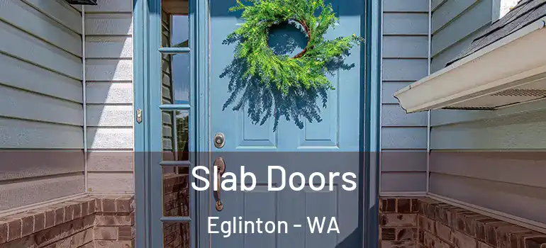  Slab Doors Eglinton - WA