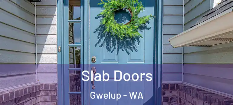  Slab Doors Gwelup - WA