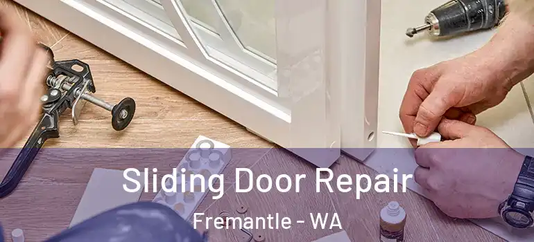  Sliding Door Repair Fremantle - WA