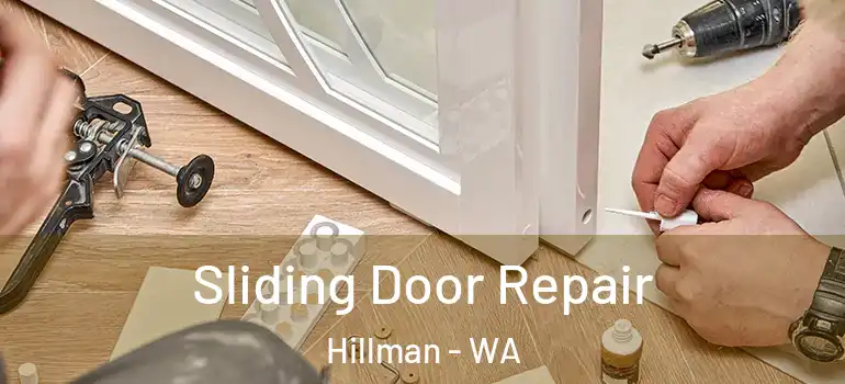 Sliding Door Repair Hillman - WA