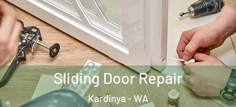 Sliding Door Repair Kardinya - WA