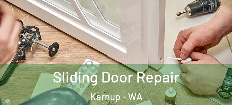 Sliding Door Repair Karnup - WA