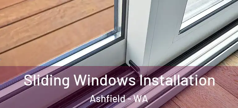 Sliding Windows Installation Ashfield - WA