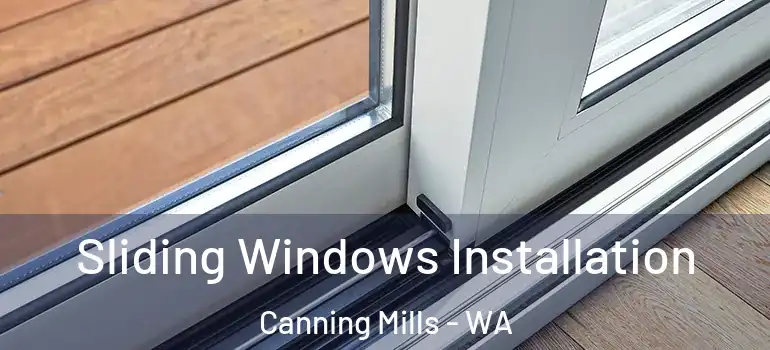  Sliding Windows Installation Canning Mills - WA