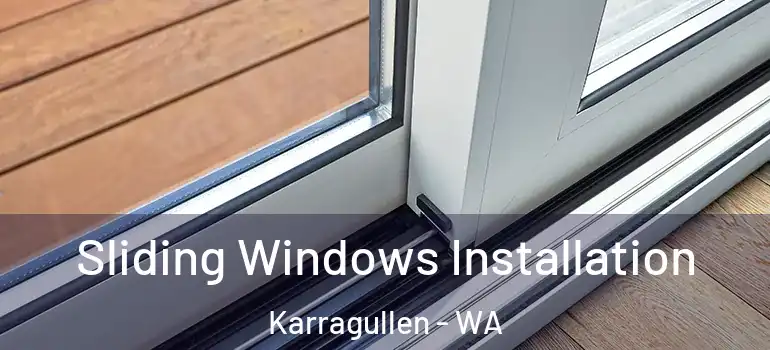 Sliding Windows Installation Karragullen - WA