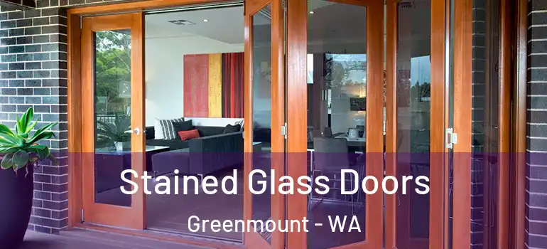 Stained Glass Doors Greenmount - WA
