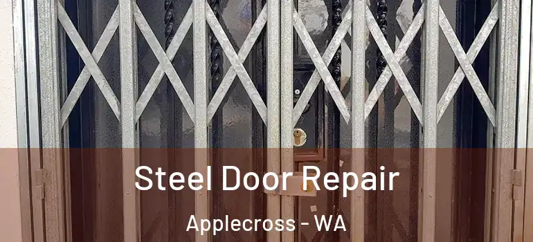 Steel Door Repair Applecross - WA