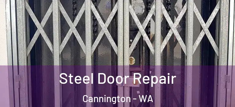Steel Door Repair Cannington - WA