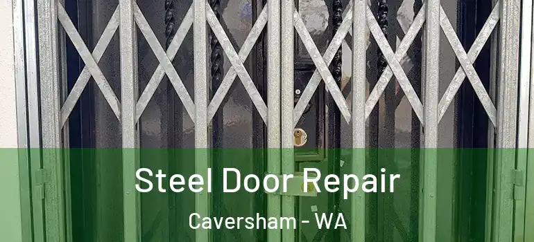 Steel Door Repair Caversham - WA