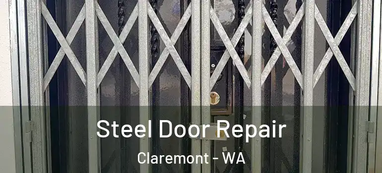 Steel Door Repair Claremont - WA