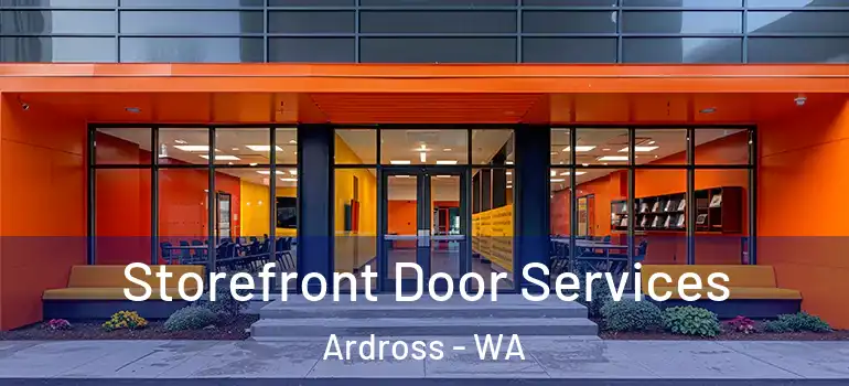 Storefront Door Services Ardross - WA