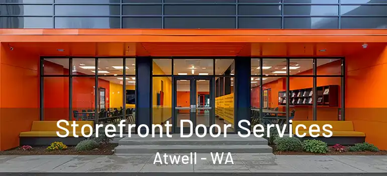Storefront Door Services Atwell - WA