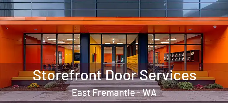 Storefront Door Services East Fremantle - WA