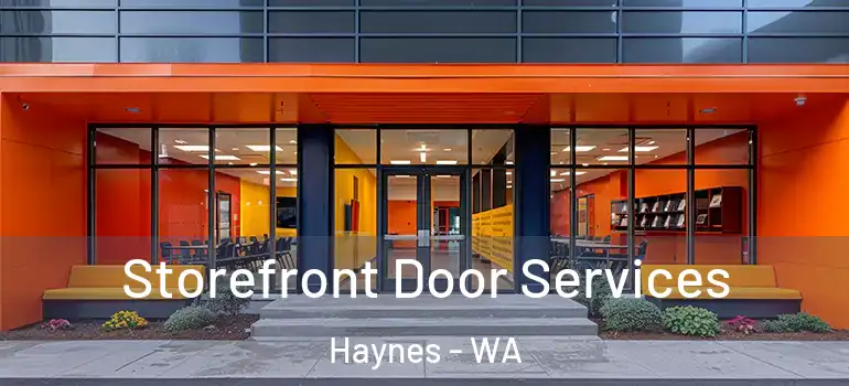 Storefront Door Services Haynes - WA