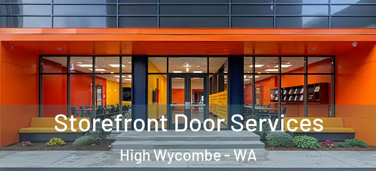  Storefront Door Services High Wycombe - WA