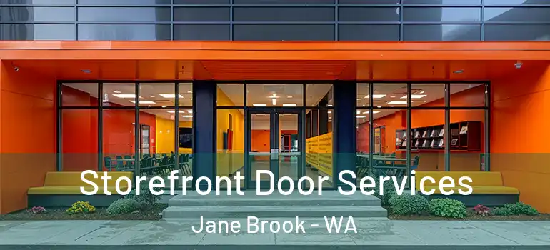  Storefront Door Services Jane Brook - WA