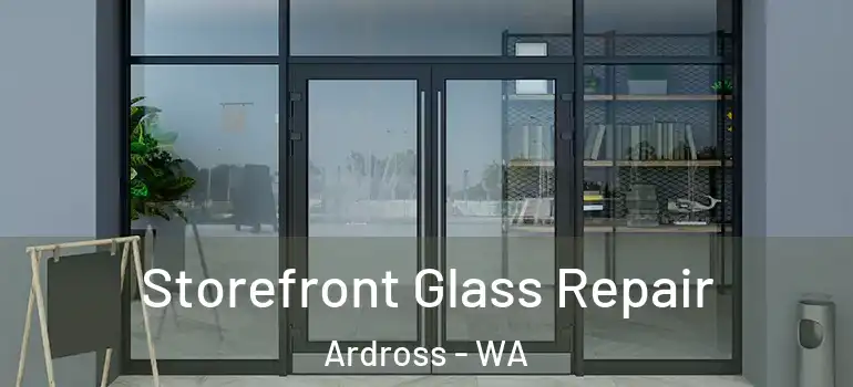 Storefront Glass Repair Ardross - WA