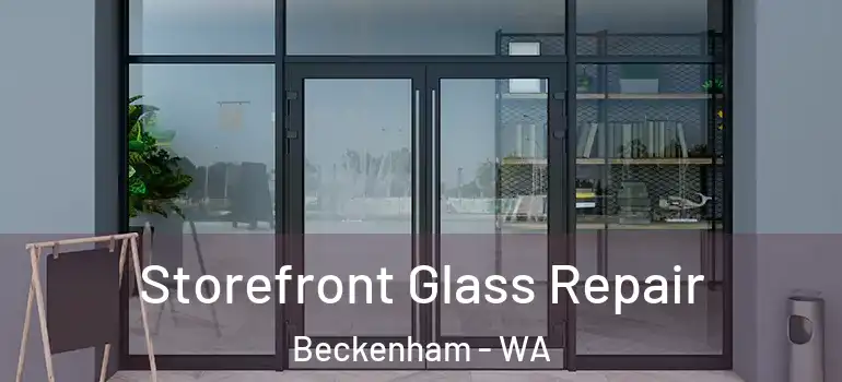 Storefront Glass Repair Beckenham - WA