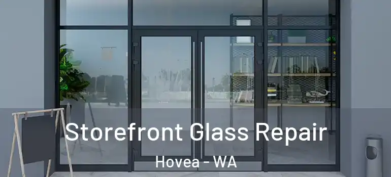 Storefront Glass Repair Hovea - WA