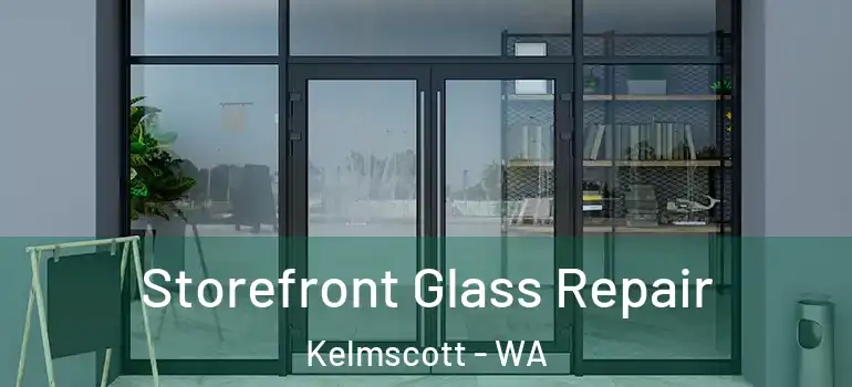Storefront Glass Repair Kelmscott - WA