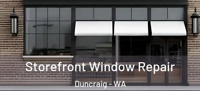  Storefront Window Repair Duncraig - WA