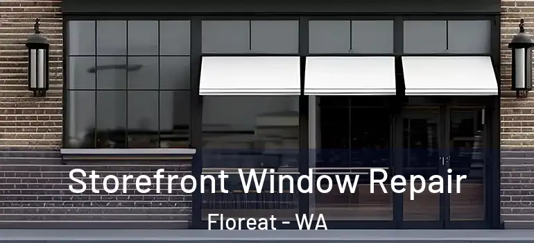 Storefront Window Repair Floreat - WA