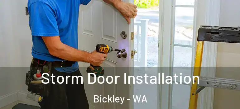  Storm Door Installation Bickley - WA