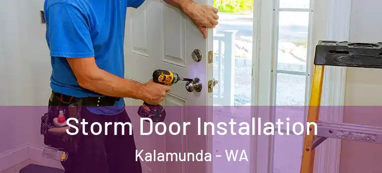 Storm Door Installation Kalamunda - WA