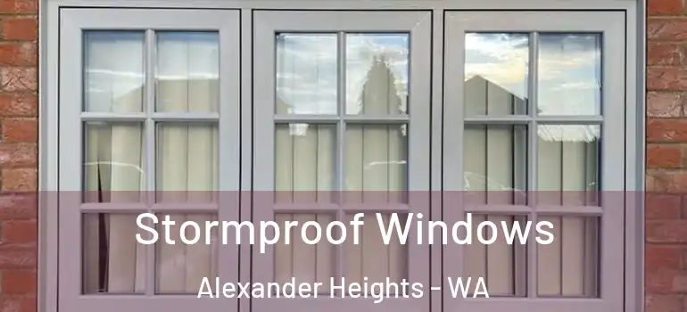 Stormproof Windows Alexander Heights - WA