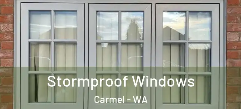 Stormproof Windows Carmel - WA