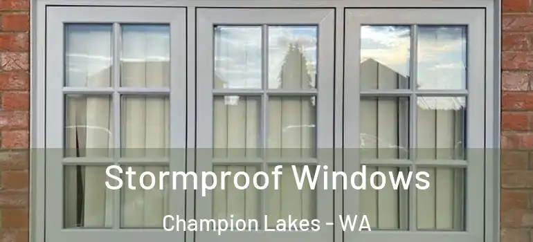 Stormproof Windows Champion Lakes - WA