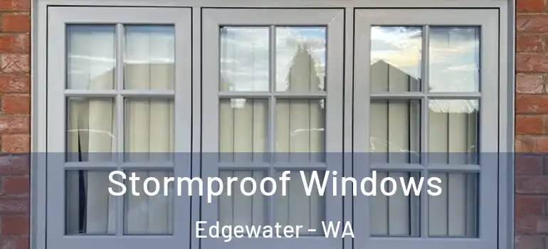  Stormproof Windows Edgewater - WA
