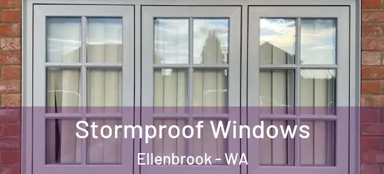  Stormproof Windows Ellenbrook - WA