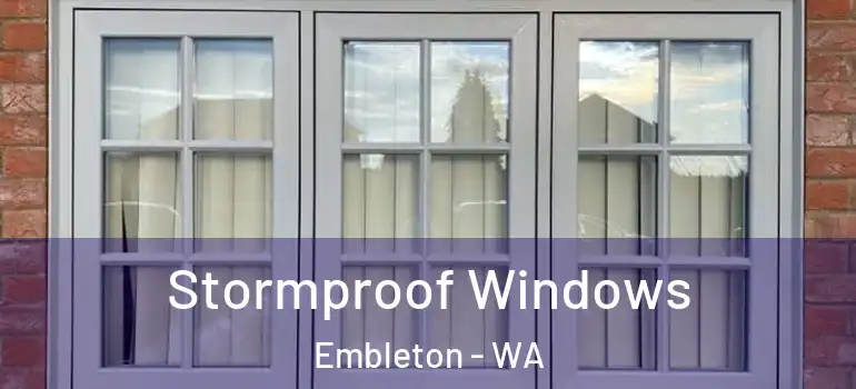  Stormproof Windows Embleton - WA