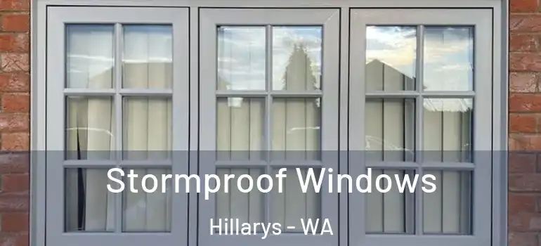 Stormproof Windows Hillarys - WA