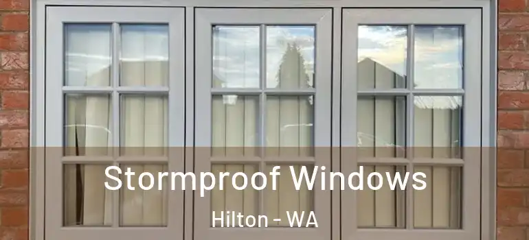  Stormproof Windows Hilton - WA
