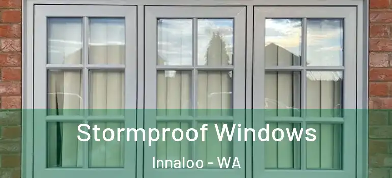  Stormproof Windows Innaloo - WA