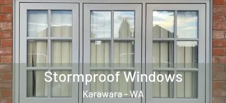  Stormproof Windows Karawara - WA