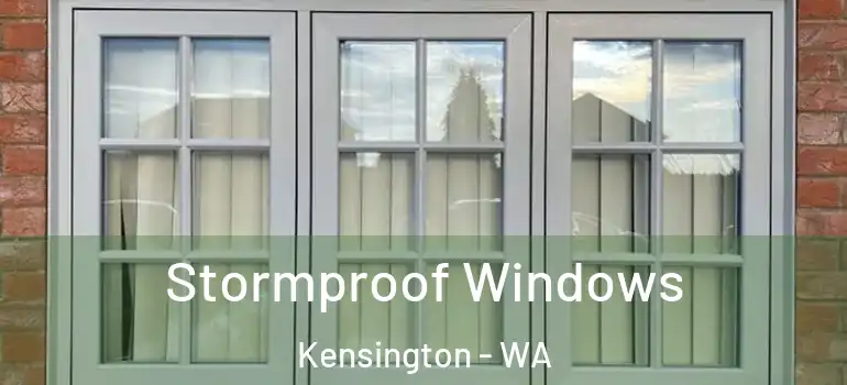 Stormproof Windows Kensington - WA