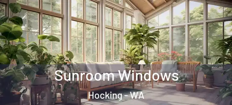Sunroom Windows Hocking - WA