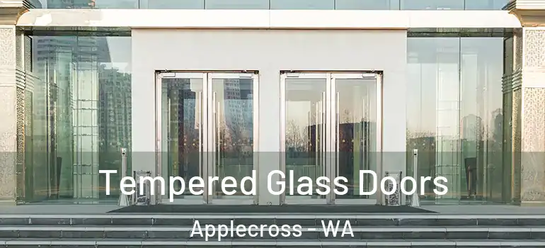 Tempered Glass Doors Applecross - WA