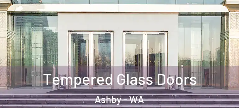 Tempered Glass Doors Ashby - WA
