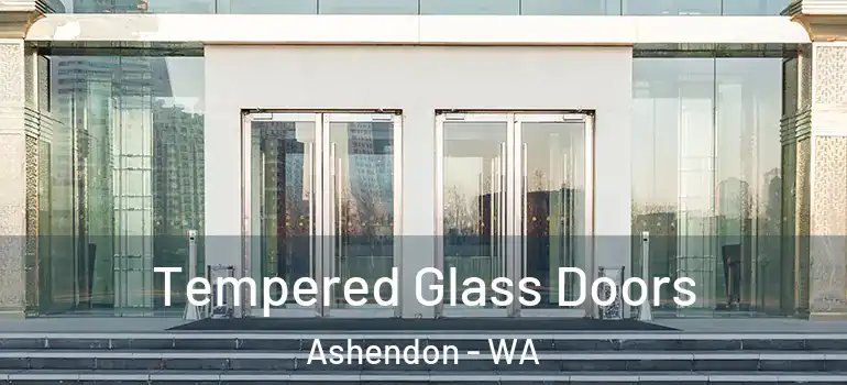 Tempered Glass Doors Ashendon - WA