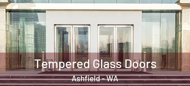 Tempered Glass Doors Ashfield - WA